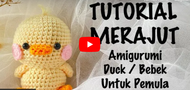 TUTORIAL MERAJUT AMIGURUMI BEBEK / DUCK UNTUK PEMULA / CARA MERAJUT CROCHET DOLL